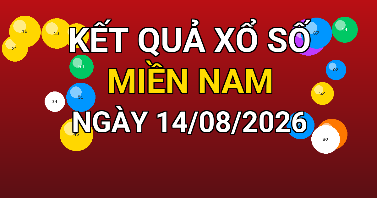 Kết quả xổ số Miền Nam ngày 14/08/2026