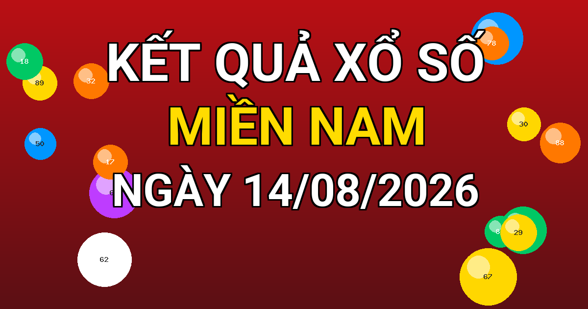 Kết quả xổ số Miền Nam ngày 14/08/2026