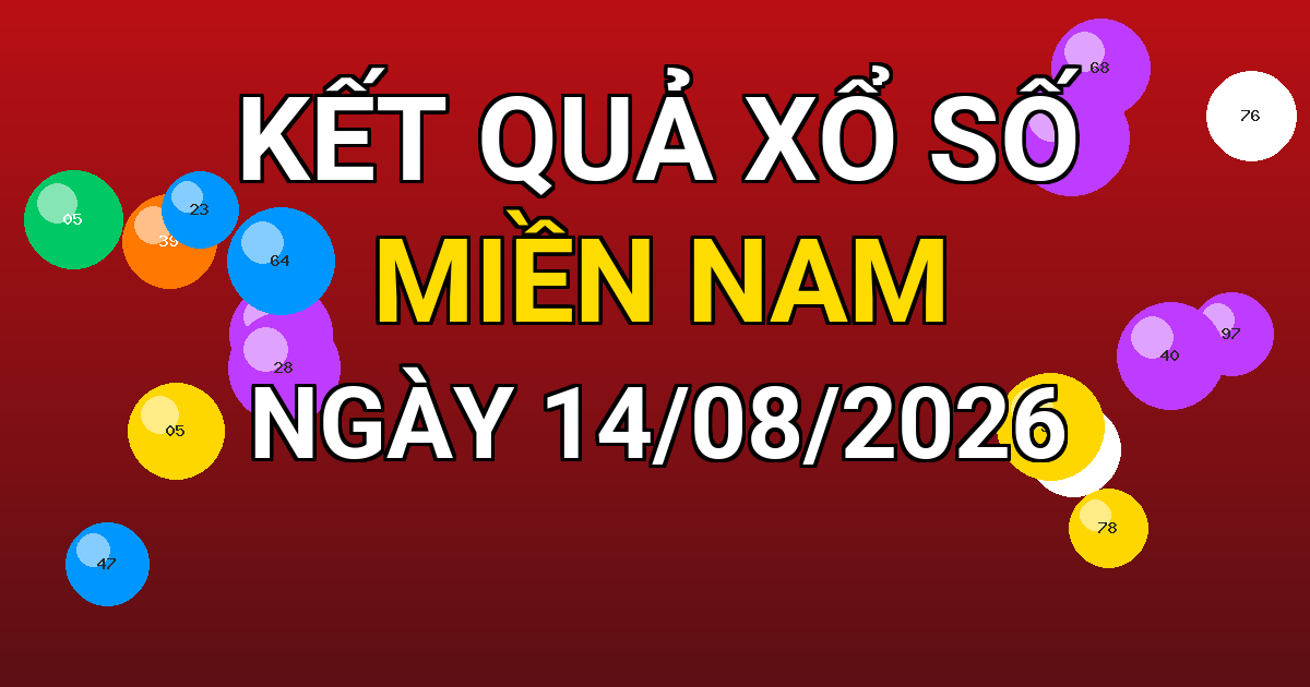 Kết quả xổ số Miền Nam ngày 14/08/2026