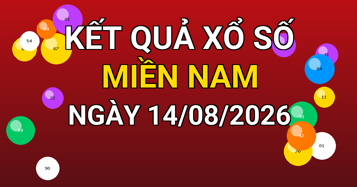 Kết quả xổ số Miền Nam ngày 14/08/2026