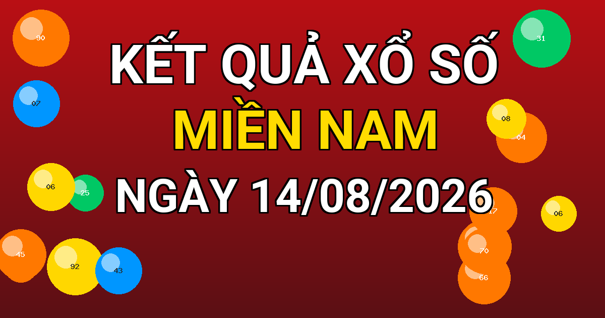 Kết quả xổ số Miền Nam ngày 14/08/2026
