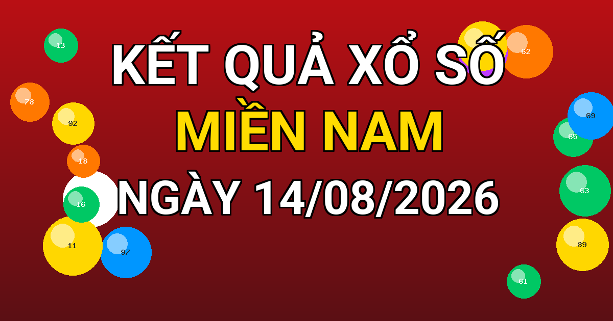 Kết quả xổ số Miền Nam ngày 14/08/2026