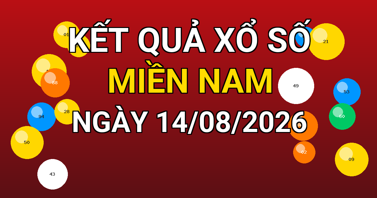 Kết quả xổ số Miền Nam ngày 14/08/2026