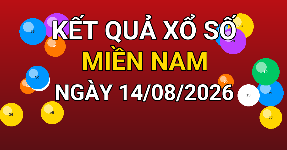Kết quả xổ số Miền Nam ngày 14/08/2026