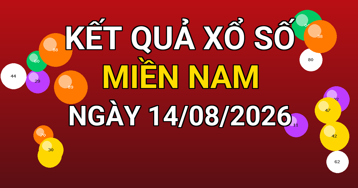 Kết quả xổ số Miền Nam ngày 14/08/2026