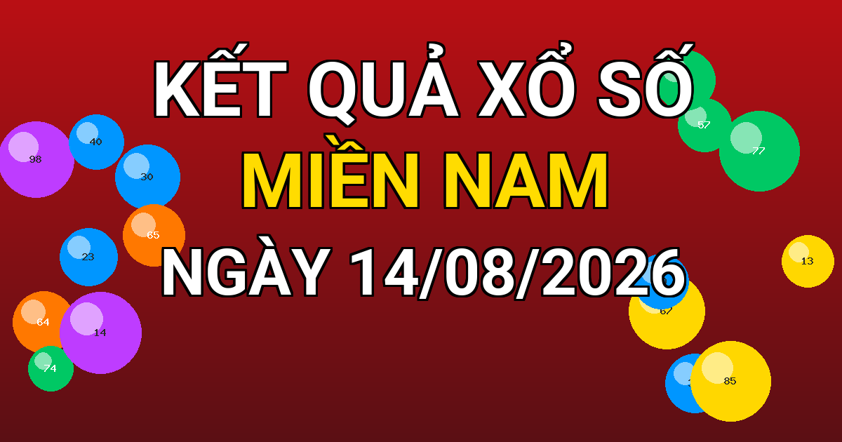 Kết quả xổ số Miền Nam ngày 14/08/2026