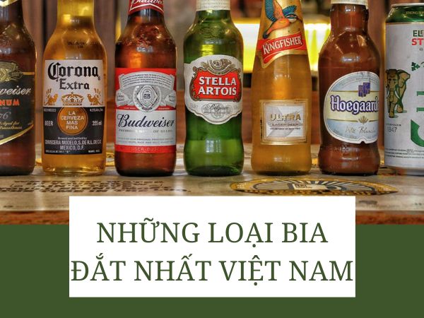 Những loại bia đắt nhất Việt Nam bạn đã thử chưa?